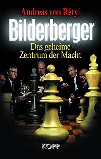 Bilderberger, the timetable for new world order' by Andreas's von Retyi